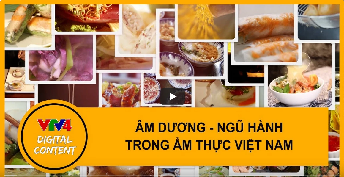 Dấu ấn Việt Nam: Âm dương – Ngũ hành trong ẩm thực Việt